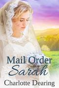 Mail Order Sarah by Charlotte Dearing