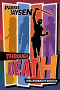 Through Death (Hellriders in Love #3) by Parker Jaysen