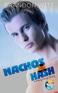 Nachos & Hash (Mary's Boys #1) by Brandon Witt