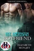 My Merman Boyfriend (My Boyfriend Is... #7) by Elizabeth Monvey