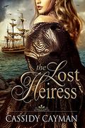 The Lost Heiress by Cassidy Cayman