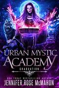 Urban Mystic Academy: Graduation (A Supernatural Academy #6) by Jennifer Rose McMahon