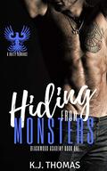 Hiding from Monsters (Blackwood Academy #1) by K.J. Thomas
