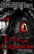 Eyes Of Crimson  by Stephanie Hudson