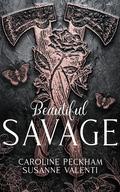 Beautiful Savage by Caroline Peckham, Susanne Valenti