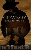 Cowboy Bikers MC #2 by Esther E. Schmidt