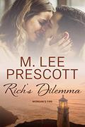 Rich's Dilemma (Morgan's Fire #4) by M. Lee Prescott