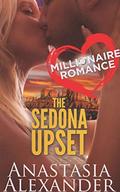 The Sedona Upset (MIllionaire Romance #5) by Anastasia Alexander