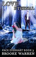 Love Eternal (Alpha and Betas #3) by Brooke Warren