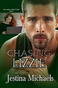 Chasing Lizzie (ARC Angel Protection #2) by Jestina Michaels