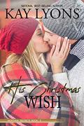 His Christmas Wish (North Star, Montana/Montana Secrets/Montana Skies #5) by Kay Stockham