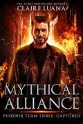 Phoenix Team Three: Captured (Mythical Alliance #3) by Claire Luana