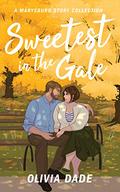 Sweetest in the Gale by Olivia Dade