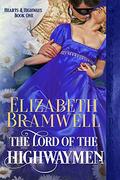 The Lord of the Highwaymen: A Historical Romance Novella (Hearts & Highways #1) by Elizabeth Bramwell