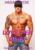 Love Her Deep (Curvy For The Alpha #1) by Megan Locke