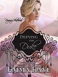 Defying the Duke (Regency Blackmail #2) by Emma Kaye