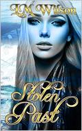 Stolen Past: Compilation of parts 1,2 & 3 by LM Wilson