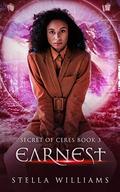 Earnest (Secret of Ceres #3) by Stella Williams