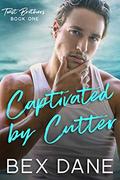 Captivated by Cutter (Twist Brothers #1) by Bex Dane