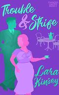 Trouble & Strife  (Chances Limited #2) by Lara Kinsey