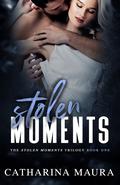 Stolen Moments by Catharina Maura