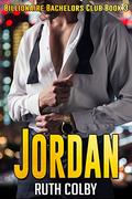 Jordan (Billionaire Bachelors Club #3) by Ruth Colby