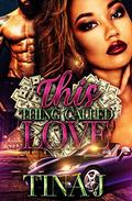 This Thing Called Love (Re-Release) by Tina J