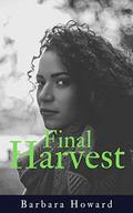 Final Harvest (Finding Home #1) by Barbara Howard