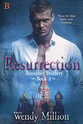 Resurrection: Family is everything. (The Donaghey Brothers #2) by Wendy Million