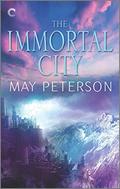 The Immortal City (The Sacred Dark) (The Sacred Dark #2) by May Peterson