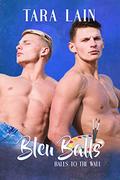 Bleu Balls: A Twins Switching Places MM Romance by Tara Lain