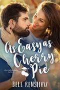 As Easy As Cherry Pie (Justin Harbor #2) by Bell Renshaw