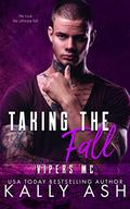 Taking the Fall: An Ex-Con/MC Romance (Vipers MC #1) by Kally Ash