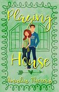 Playing House (Playing to Win #3) by Amalia Dillin