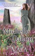 Vala (Highlands #2) by Michelle Dalton