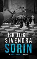 Sorin : A Romantic Suspense Novel (James Thomas #5) by Brooke Sivendra