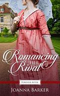 Romancing Her Rival (Promise of Forever After #2) by Joanna Barker