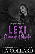 Lexi, Property of Rhyder: A Motorcycle Club Romance (Blood Brothers MC #6) by J.A. Collard
