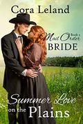 Summer Love on the Plains (Mail Order Bride #3) by Cora Leland