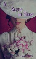 A Scene in Time (Wellesley/O'Brien Saga #1) by Jessica A. Clements