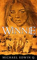 WINNIE by Michael Edwin Q.