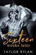 Sixteen Weeks Later by Taylor Rylan, Jay Aheer