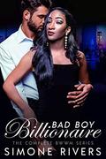 Bad Boy Billionaire: The Complete BWWM Romance Trilogy by Simone Rivers