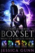 Hunter Circles Series Complete Boxset: An Urban Fantasy Adventure by Jessica Gunn