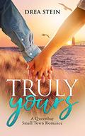 Truly Yours: A Queensbay Small Town Novel (The Queensbay #7) by Drea Stein