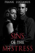 Sins of the Mistress (The Frank Lucianus Mafia #5) by Frank Lucianus