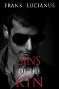 Sins of the Kin (The Frank Lucianus Mafia #3) by Frank Lucianus