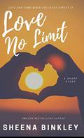 Love No Limit : A Short Story by Sheena Binkley
