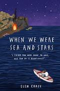 When we were sea and stars (Italian Romance #1) by Elen Chase