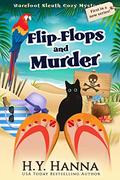 Flip-Flops and Murder (Barefoot Sleuth Cozy Mysteries #1) by H.Y. Hanna
